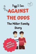 Against the Odds: The Miller Family Story: Storybook with Questions and Exercises | Peggy D. Davis | 