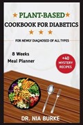 Plant Based Cookbook For Diabetics | Nia Burke | 