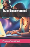 Era of Empowerment | Pranjali Srivastava | 