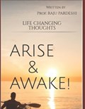 Arise and Awake | Raju Chatarsing Pardeshi | 