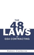 The 48 Laws of GSA Contracting | Ramon Claiborne | 