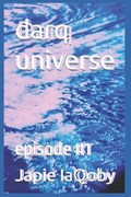 darq universe | Darq Universe ; Japie Iaqoby | 