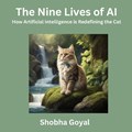 The Nine Lives of AI | Shobha Goyal | 