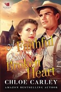 A Faithful Bride for His Broken Heart | Chloe Carley | 
