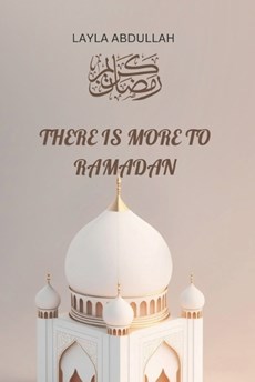 There Is More to Ramadan