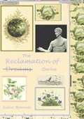 The Reclamation of Darius | Justus Bowman | 