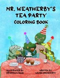 Mr. Whetherby's Tea Party Coloring Book | Louise Dougherty | 
