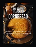 The Soulful Flavors of CORNBREAD | Karin Paul | 