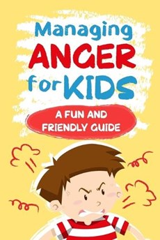 Managing Anger for Kids