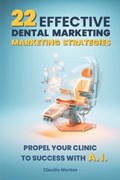 22 Effective Dental Marketing Strategies | Claudio Montes | 