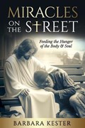 Miracles On The Street | Barbara Kester | 