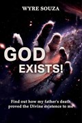 GOD EXISTS ! Find out how my father's death proved the Divine existence to me | Wyre Souza | 