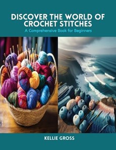 Discover the World of Crochet Stitches