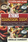 Atkins Cookbook 2024 | Arielle Curbert | 