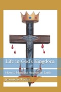 Life in God's Kingdom | Jeannette Treen | 