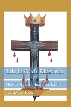 Life in God's Kingdom