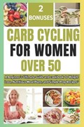 Carb Cycling for Women Over 50 | Amos Jimmy | 