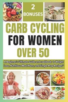 Carb Cycling for Women Over 50