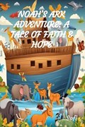 "Noah's Ark Adventure | Sofi F | 