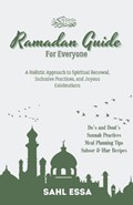 RAMADAN GUIDE For Everyone | Sahl Essa | 