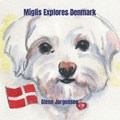 Miglis Explores Denmark | Glenn Jorgensen | 