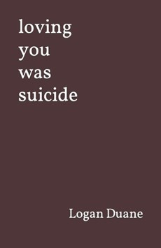 loving you was suicide