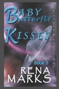 Baby Butterfly Kisses | Rena Marks | 