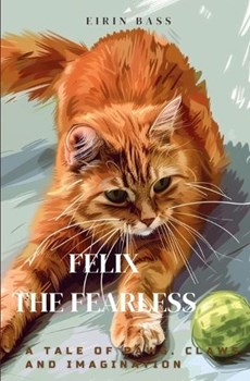 Felix the Fearless