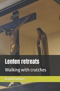 Lenten retreats | Karol Darmas | 