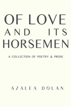 Of Love and Its Horsemen