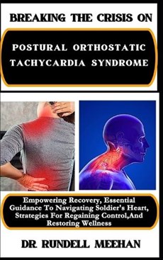 Breaking the Crisis on Postural Orthostatic Tachycardia Syndrome