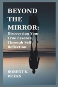 Beyond the Mirror | Robert Weeks | 