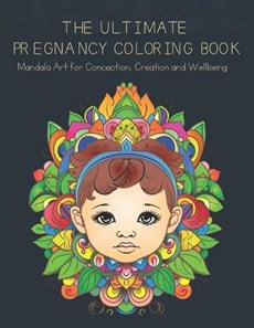 The Ultimate Pregnancy Coloring Book