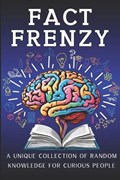 Fact Frenzy - A Unique Collection of Random Knowledge for Curious People | New Buttonswick | 