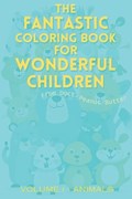 The FANTASTIC coloring book for WONDERFUL children | Peanuut Butter | 