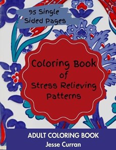 Coloring Book of Stress Relieving Patterns