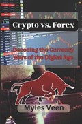 Crypto vs. Forex | Myles Veen | 