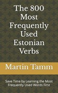 The 800 Most Frequently Used Estonian Verbs | Martin Tamm | 