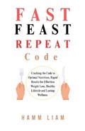 Fast Feast Repeat Code | Hamm Liam | 