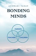 Bonding Minds | Ashwani Yadav | 