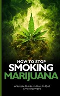 How to Stop Smoking Marijuana | Tim Macaulay | 