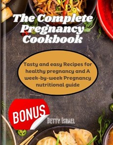 The Complete Pregnancy cookbook