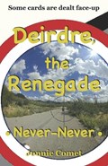 Deirdre, the Renegade | Jonnie Comet | 