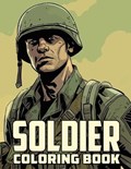 Soldier Coloring Book | Raylene Hoff | 