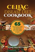 Celiac Disease Diet Cookbook | Edmund Freeman | 