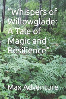 "Whispers of Willowglade