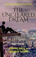 Uncleared Dream | Mayank Ramani | 
