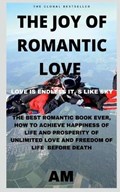 The Joy of Romantic Love | Am | 