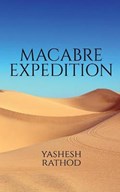 Macabre Expedition | Yashesh Rathod | 