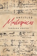 Untitled Masterpieces Through Poetry | Chas | 